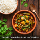Okra-Potato-Cubes-White-Rice